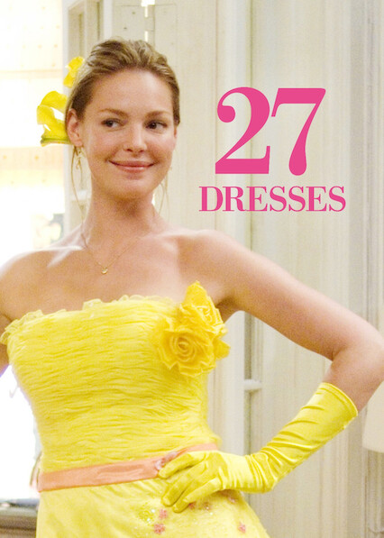 27 dresses watch Anne Fletcher Netflix 27 Dresses Movie Where To Fabric Number:1009 Ruffled Homecoming Dresses Andrew Stanley Stand Up George (Edward Burns)